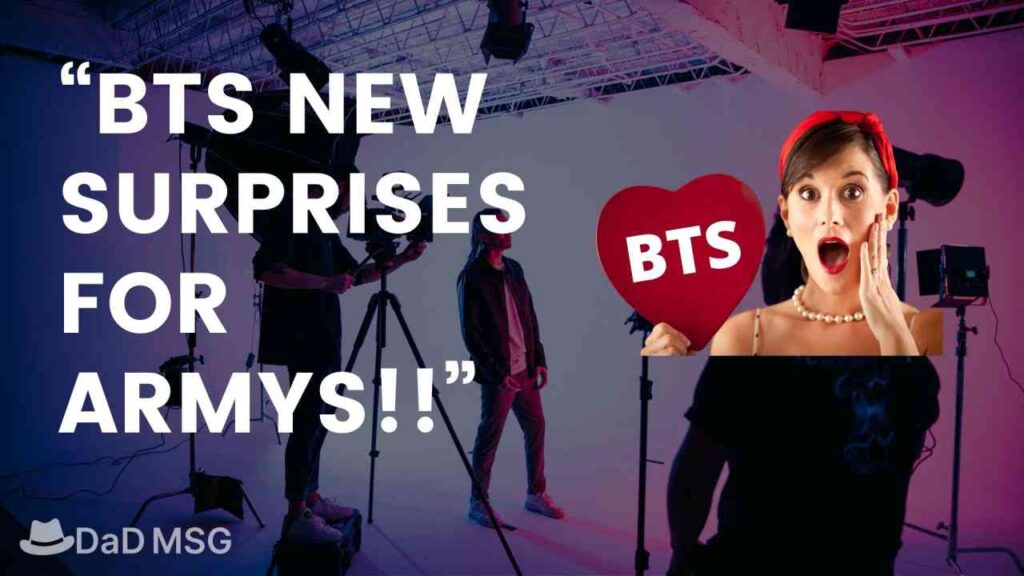 BTS NEW SURPRISES FOR ARMYS DaD MSG