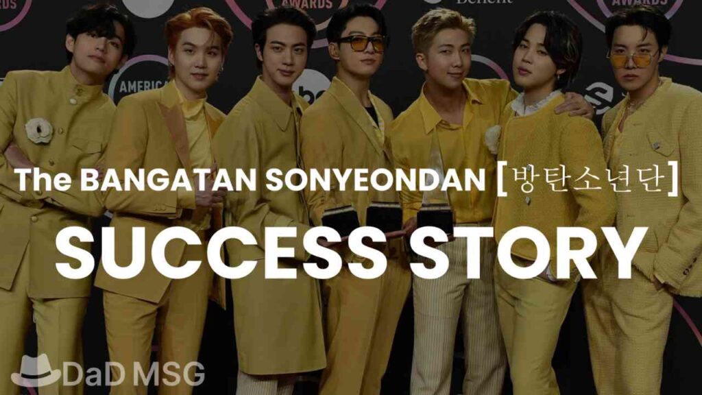 The BANGATAN SONYEONDAN [방탄소년단] SUCCESS STORY DaD MSG