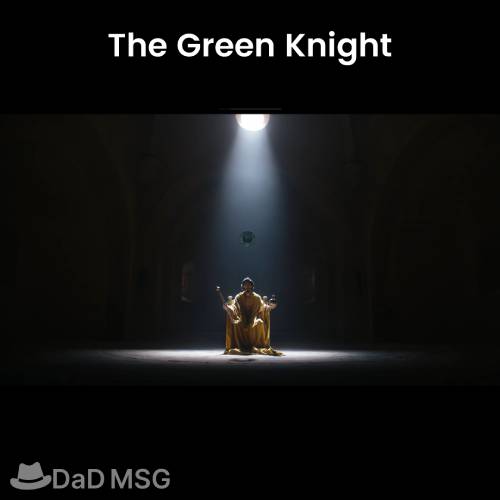 The Green Knight DaD MSG