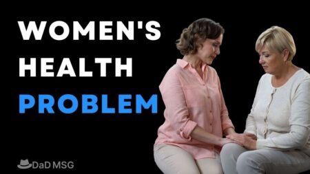 Women Health Problems DaD MSG