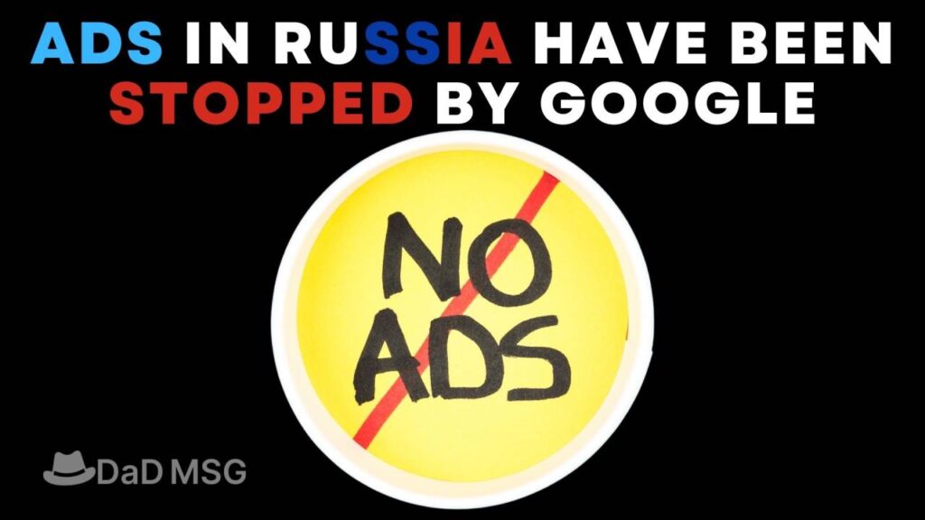 Ads in Russia have been stopped by Google DaD MSG