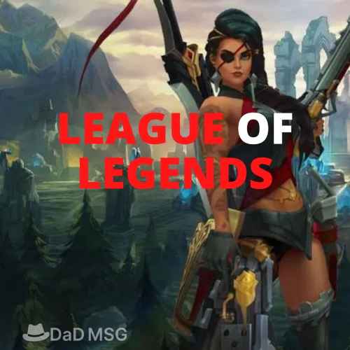League of Legends DaD MSG