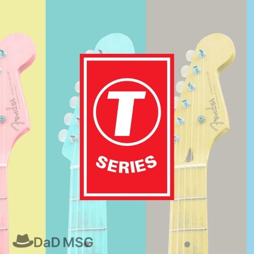T-Series DaD MSG