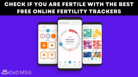 Check If You are Fertile With the Best Free Online Fertility Trackers DaD MSG