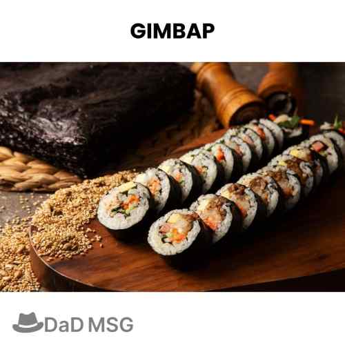 GIMBAP DaD MSG