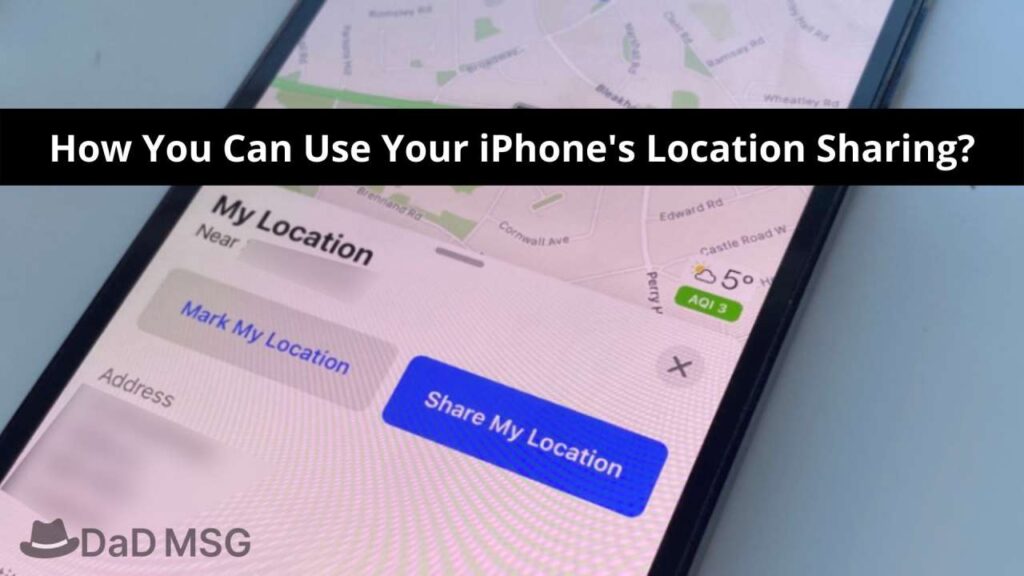 How can you share iphones location DaD MSG