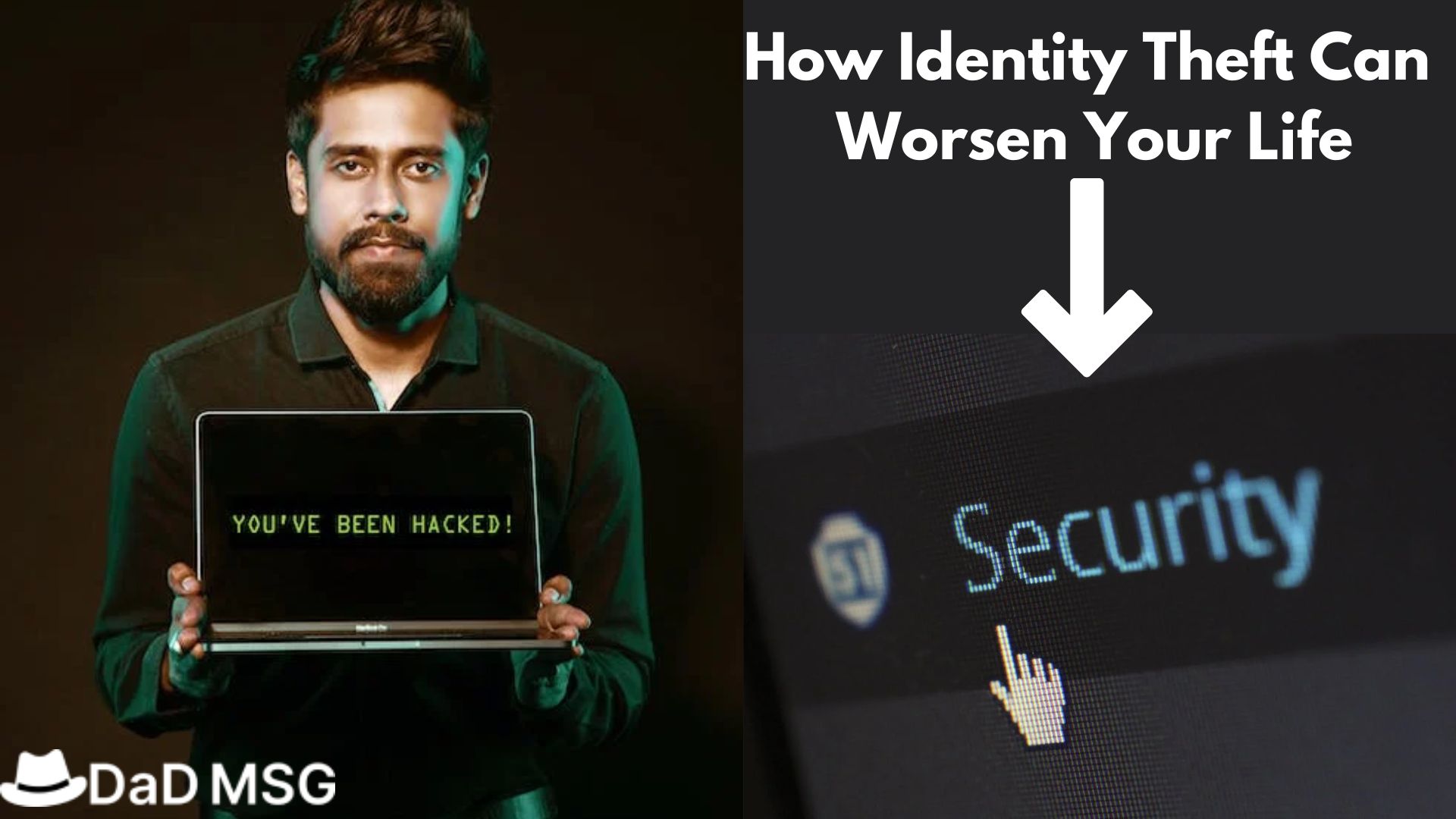 How Identity Theft Can Worsen Your Life?
