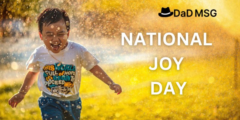 NATIONAL JOY DAY - December 7, 2022