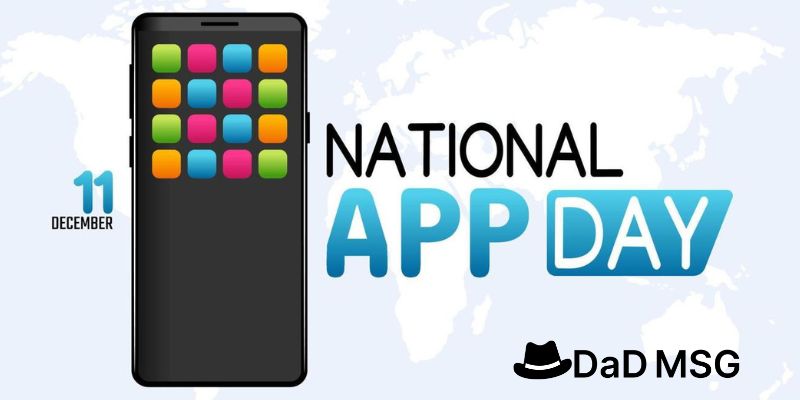 NATIONAL APP DAY - December 11, 2022 - National Today