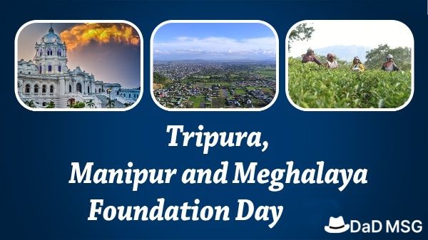 Tripura, Manipur, and Meghalaya Foundation Day - 2023 | DaDMSG