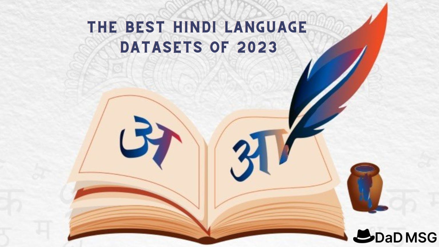 Unlocking the Power of Hindi: The Best Hindi Language Datasets of 2023