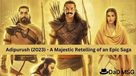 Adipurush (2023) - A Majestic Retelling of an Epic Saga